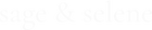 Sage & Selene